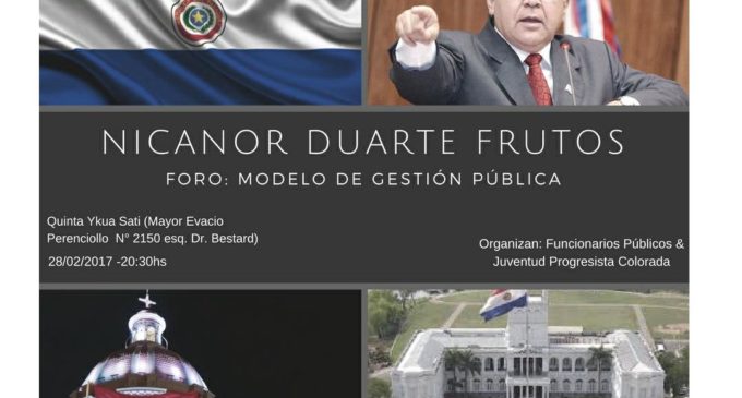 Con Nicanor Duarte Frutos como expositor, organizan Foro Modelo de Gestión Pública