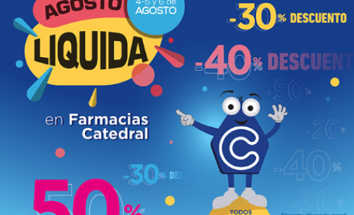 Llegó “Agosto liquida” en Farmacia Catedral