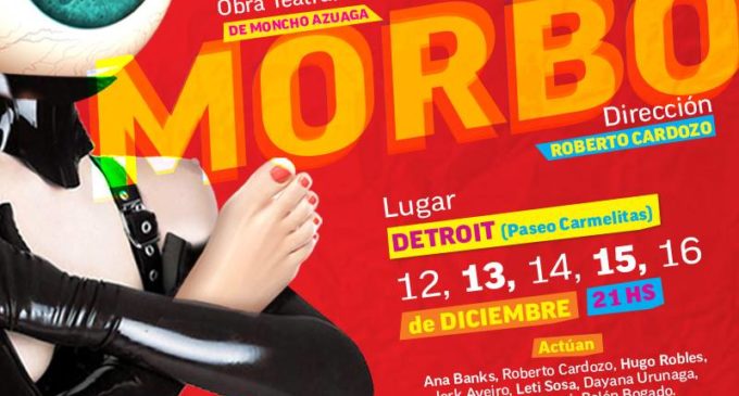 El “Morbo” interpela al teatro